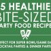 15 Healthier Bite-sized Party Food Recipes for Game Day