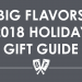 Big Flavors 2018 Holiday Gift Guide Facebook LIVE
