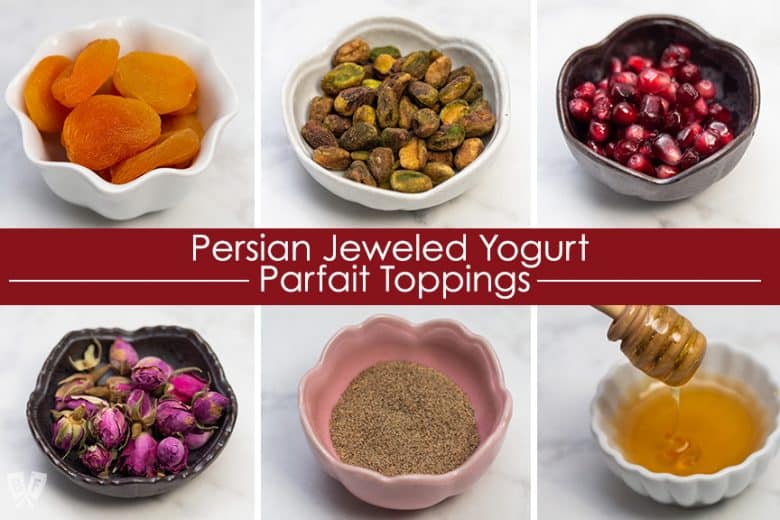 Photos of 6 toppings for Persian Jeweled Yogurt Parfaits