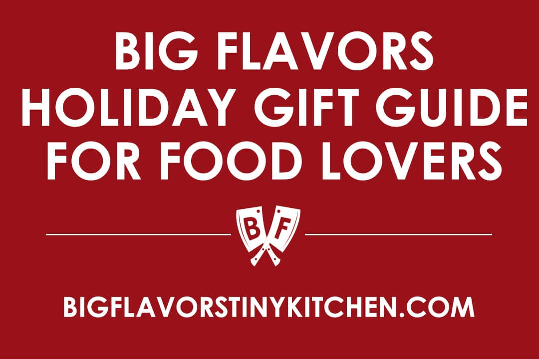 Big Flavors 2019 Holiday Gift Guide for Food Lovers
