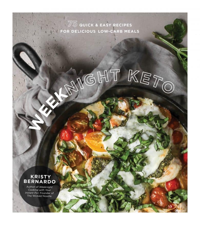 Weeknight Keto Cookbook by Kristy Bernardo