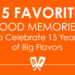 Orange block with white text that reads: 15 Favorite Food Memories to Celebrate 15 Years of Big Flavors.