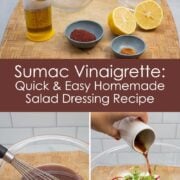 Collage of images for making sumac vinaigrette salad dressing.