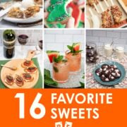 Collage of dessert photos along with text that says 16 Favorite Sweets to Celebrate Big Flavors' Sweet Sixteen.
