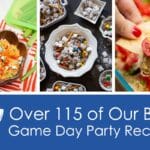 Collage of images of party food with text that reads, "Over 115 of Our Best Game Day Party Recipes".