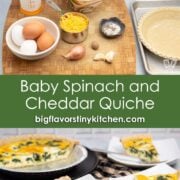 Baby spinach and cheddar quiche - 2 images of ingredients and the final baked product.
