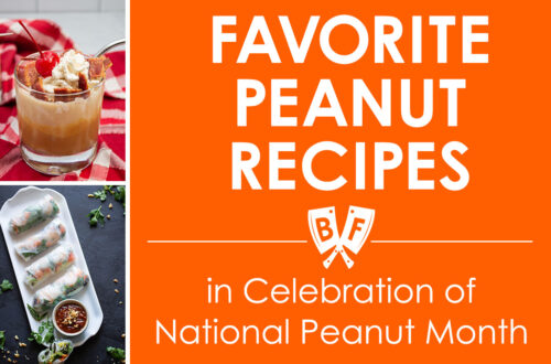 Text that reads Favorite Peanut Recipes in Celebration of National Peanut Month with 2 peanut recipe photos on the side.
