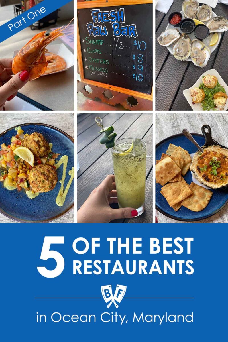 Collage of images with text that reads 5 of the BEST Restaurants in Ocean City, Maryland Part One.